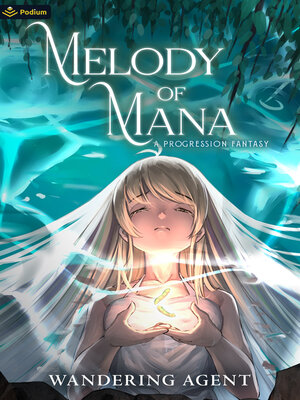 cover image of Melody of Mana: A Progression Fantasy